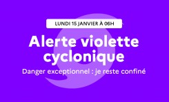 Alerte violette cyclonique "Danger exceptionnel" à partir de 06h00