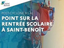 Post-cyclone BELAL - Point sur la rentrée scolaire